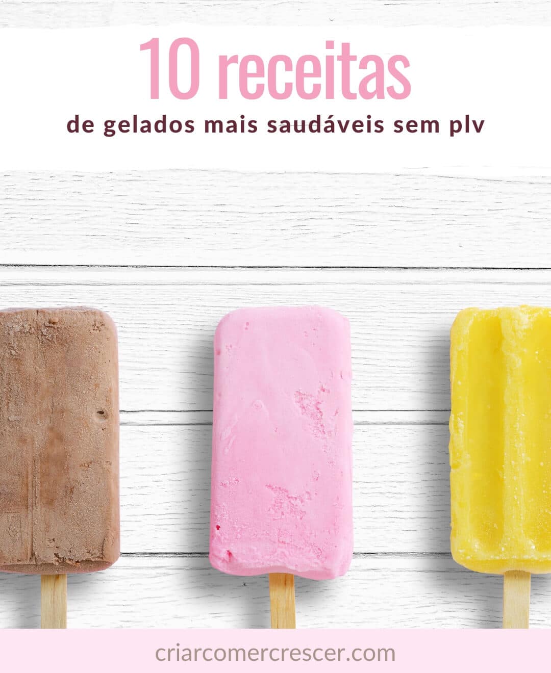 10 receitas de gelados mais saudáveis sem leite, lactose e sem ovo